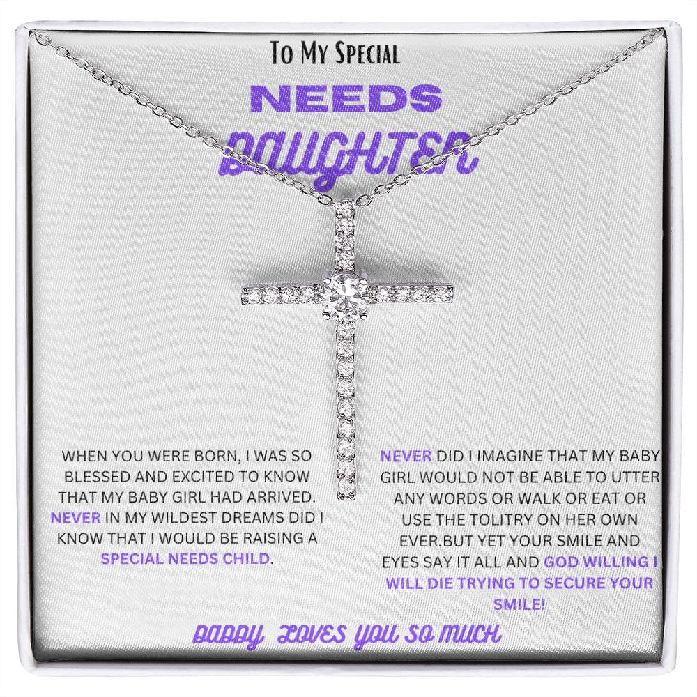 TO MY SPECIAL NEEDS DAUGHTER, A CZ CROSS NECKLACE ESPECIALLY FOR YOU