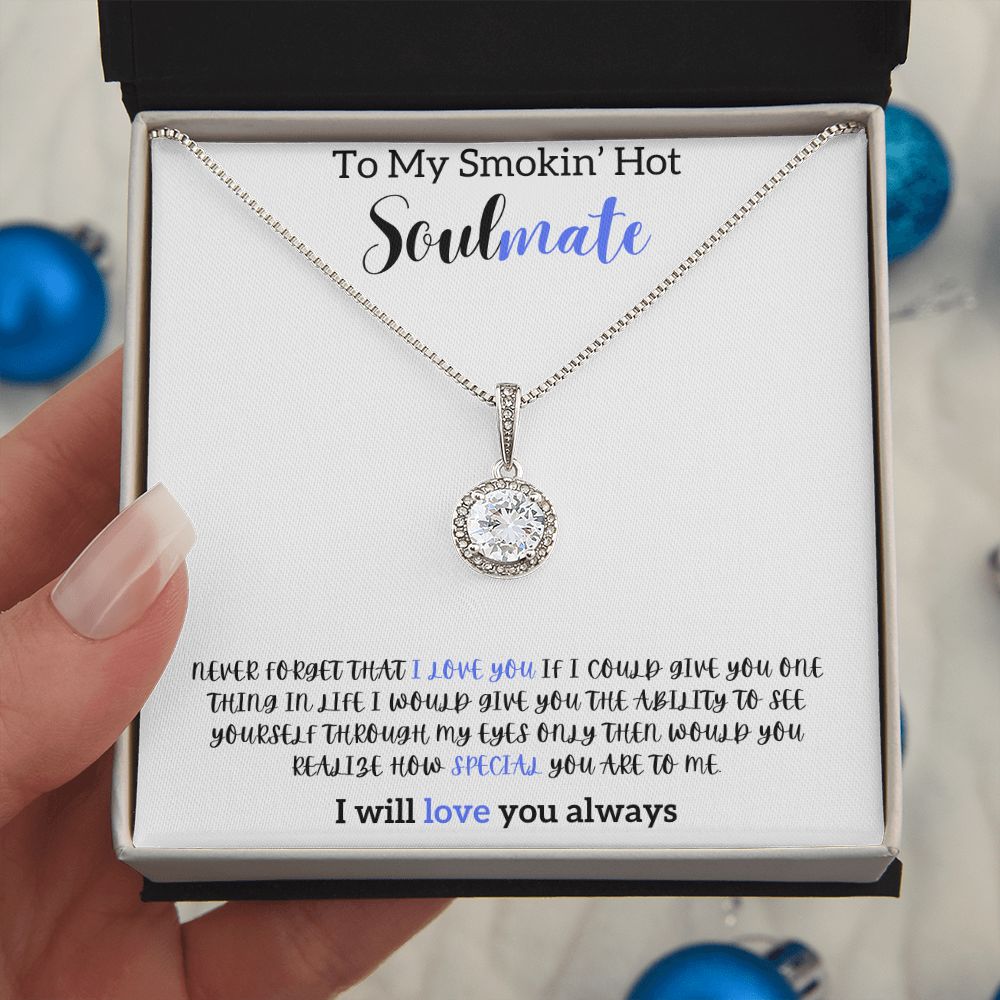 TO MY SMOKIN' HOT SOULMATE THE ETERNAL LOVE NECKLACE