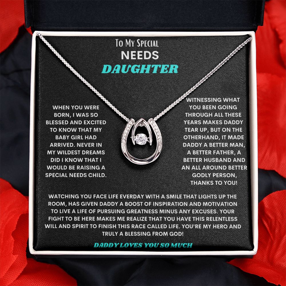 TO MY SPECIAL NEEDS DAUGHTER, ROCKIN' THIS BEAUTIFUL LUCKY LOVE NECKLACE