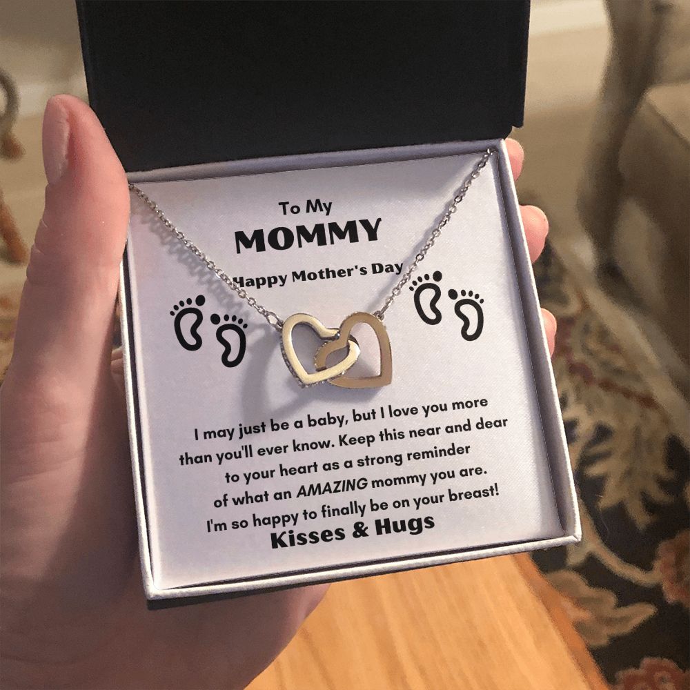 TO MY MOMMY FOR MOTHER'S DAY THIS BEATUIFUL INTERLOCKING HEART NECKLANCE TO FEEL THE CLOSE LOVE AND WARMTH WE HAVE FOR EACH OTHER