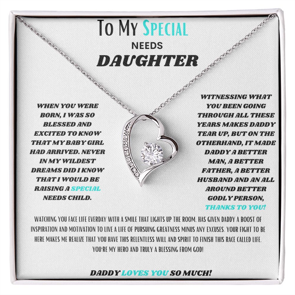 To My SPECIAL Needs Daughter, a Forever LOVE Necklace