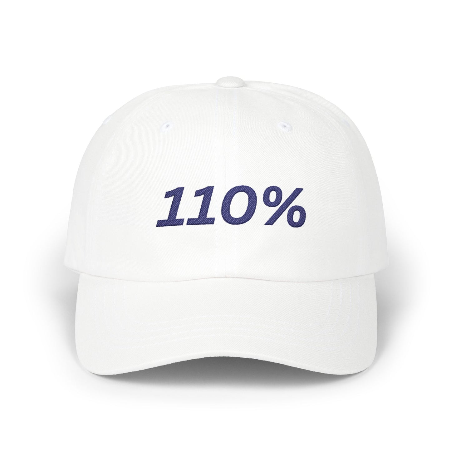 110% Dad Cap – Embroidered Motivational Baseball Hat