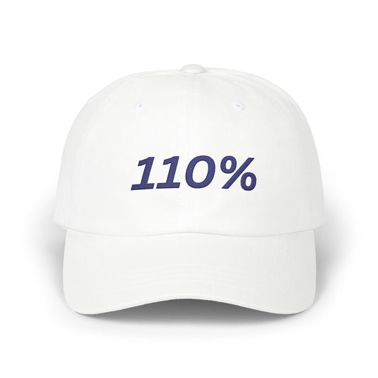 110% Dad Cap – Embroidered Motivational Baseball Hat