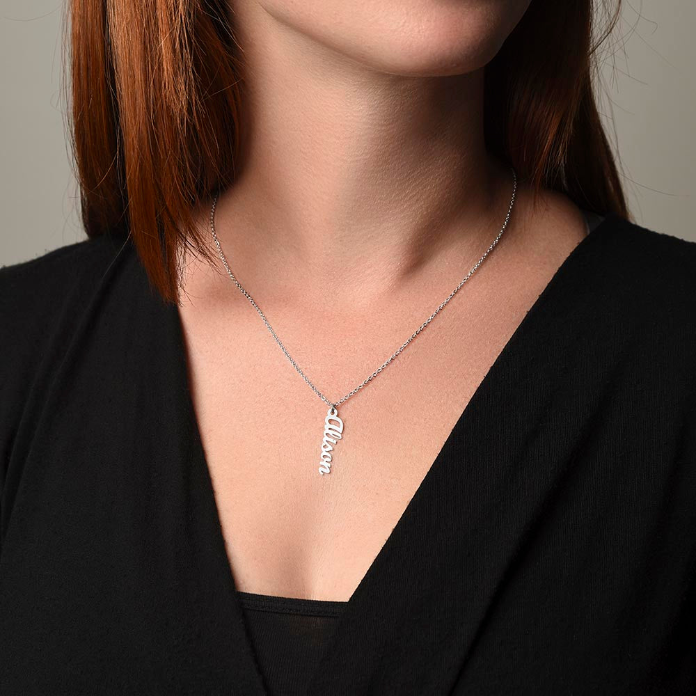 To My Dearest Daughter message card expression mom's love for her daughter going away to college.  Mom is sharing her emotions with this Vertical Name Necklace jewelry piece.