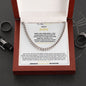 TO MY SPECIAL NEED SON CUBAN LINK CHAIN