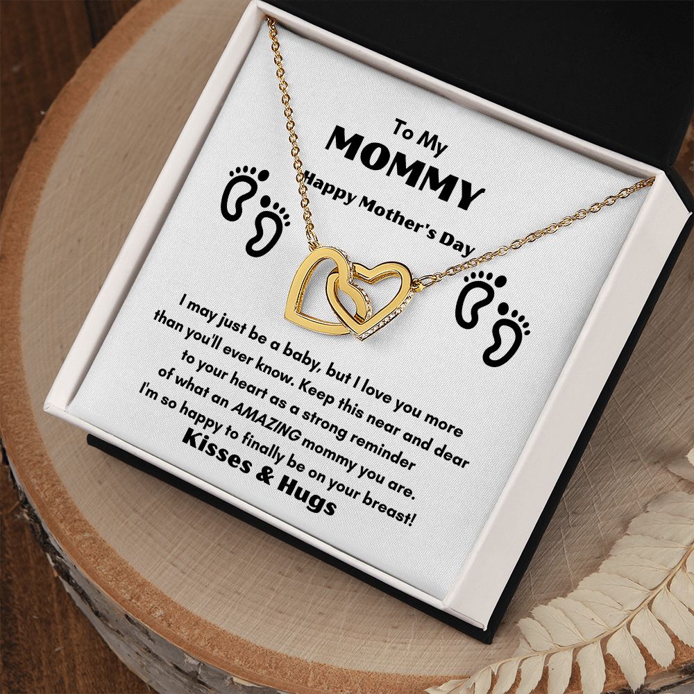 TO MY MOMMY FOR MOTHER'S DAY THIS BEATUIFUL INTERLOCKING HEART NECKLANCE TO FEEL THE CLOSE LOVE AND WARMTH WE HAVE FOR EACH OTHER